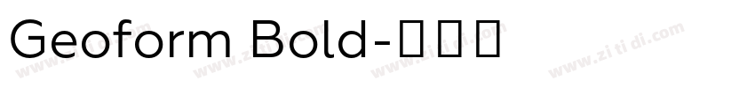 Geoform Bold字体转换